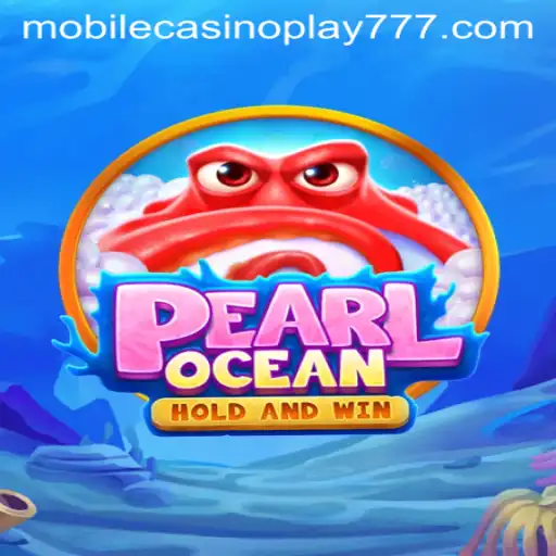 Discover the Ultimate Gaming Adventure with PearlOcean: Your Mobile Casino Play