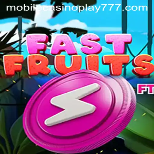 FastFruits: The Mobile Casino Experience